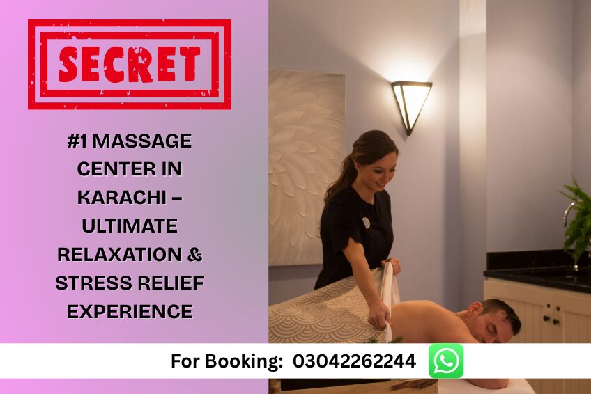 #1 Massage Center in Karachi